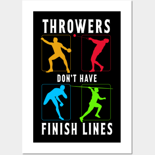 Throwers Don't Have Finish Lines Posters and Art